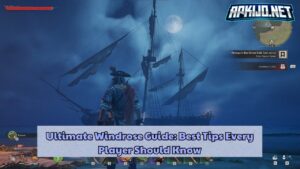 Ultimate Windrose Guide: Best Tips Every Player Should Know